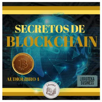 [Spanish] - Secretos De Blockchain: Audiolibro 4