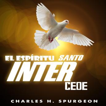[Spanish] - EL ESPÍRITU SANTO INTERCEDE
