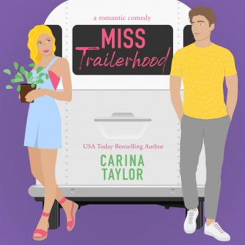 Miss Trailerhood: A Romantic Comedy