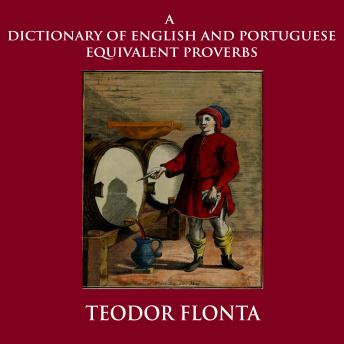 A Dictionary of English and Portuguese Equivalent Proverbs