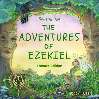 The Adventures Of Ezekiel, Season One - Theatre Edition