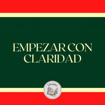 [Spanish] - EMPEZAR CON CLARIDAD
