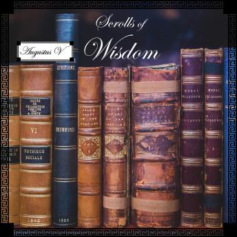 Scrolls of Wisdom: The Complete Set