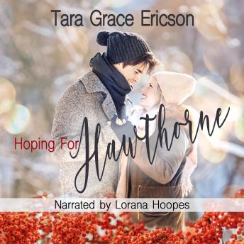 Hoping for Hawthorne: A Contemporary Christian Romance