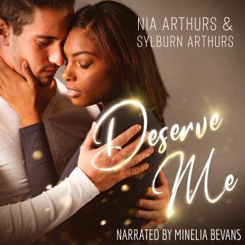 Deserve Me: A Second Chance Romance