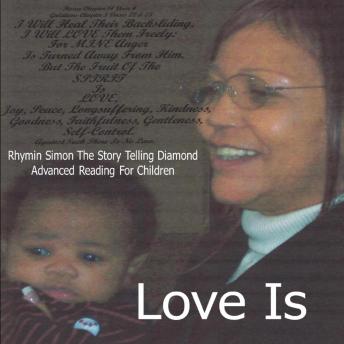 Love Is: RHYMIN SIMON THE STORY TELLING DIAMOND Advanced Reading For Children