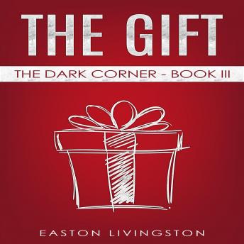 The Gift: The Dark Corner: Book 3