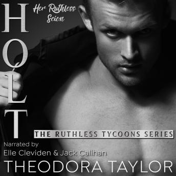 HOLT: Her Ruthless Scion (Pt. 1 of the Ruthless Second Chance Duet): 50 Loving States, Connecticut Pt. 1