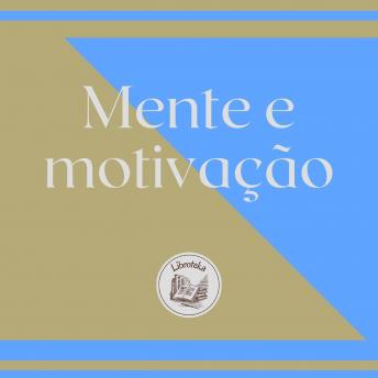 [Portuguese] - Mente E Motivação