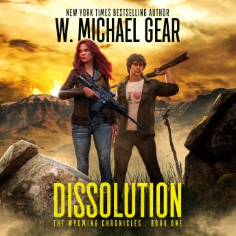 Dissolution (The Wyoming Chronicles Book 1)