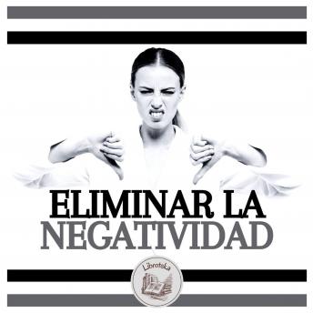 [Spanish] - Eliminar La Negatividad