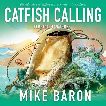 Catfish Calling (Florida Man Book 3)