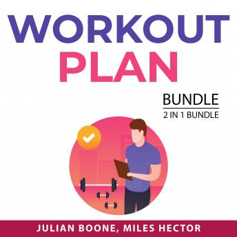 Workout Plan Bundle, 2 in 1 Bundle: Fitness Motivation and HIIT Exercises Guide