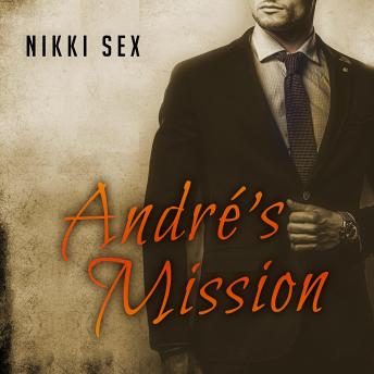Andre's Mission, Audio book by Nikki Sex