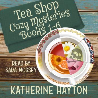 Download Tea Shop Cozy Mysteries - Books 1-6 by Katherine Hayton