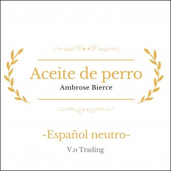 [Spanish] - Aceite de perro