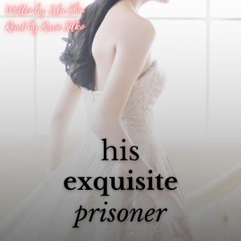 His Exquisite Prisoner