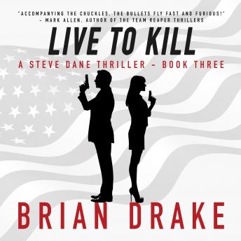 Live To Kill (A Steve Dane Thriller Book 3)