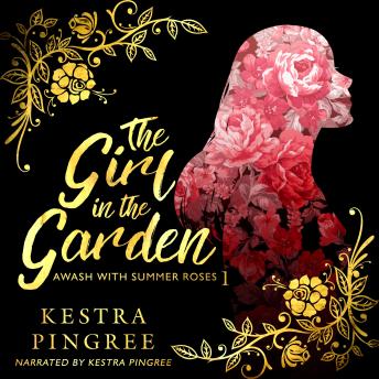 Download Girl in the Garden by Kestra Pingree