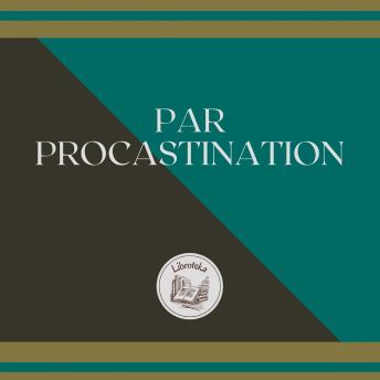 [French] - PAR PROCASTINATION