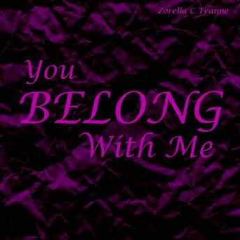 Download You Belong With Me by Zorella C Tyanne