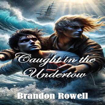 Caught in the Undertow