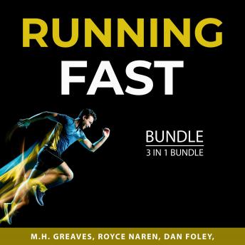 Running Fast Bundle, 3 in 1 Bundle: Sprints and Marathon Handbook, Best Running Tips, Running for Wellness