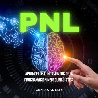 PNL: Aprende los fundamentos de la programación neurolingüística