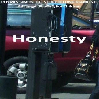 Honesty: RHYMIN SIMON THE STORY TELLING DIAMOND Advanced Reading For Children