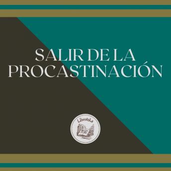 [Spanish] - SALIR DE LA PROCASTINACIÓN