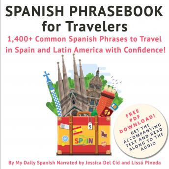 Spanish Phrasebook for Travelers: 1,400+ Common Spanish Phrases to Travel in Spain and Latin America with Confidence!