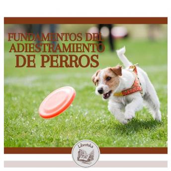 [Spanish] - Fundamentos Del Adiestramiento De Perros