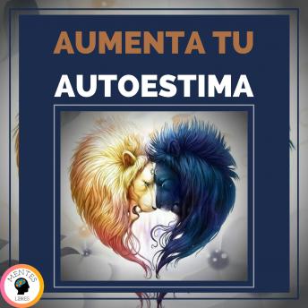 Aumenta Tu Autoestima