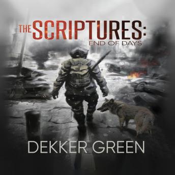 The Scriptures: End of Days