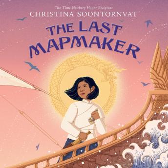 Last Mapmaker, Christina Soontornvat
