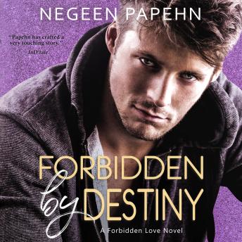 Forbidden by Destiny: Forbidden Love, Book 2