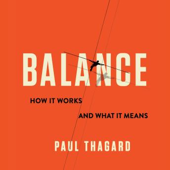 Download Balance: How It Works and What It Means by Paul Thagard