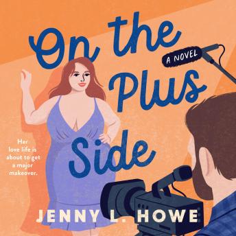 On the Plus Side: A Novel