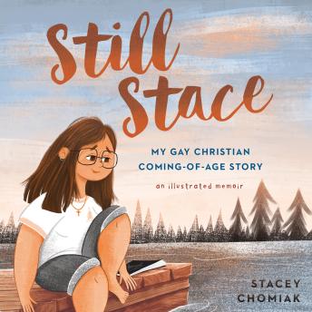 Still Stace: My Gay Christian Coming-of-Age Story