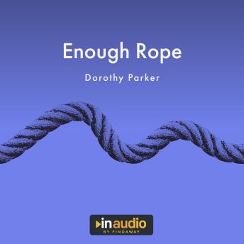 Download Enough Rope by Dorthy Parker