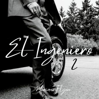 [Spanish] - El Ingeniero 2: Una novela de Romance