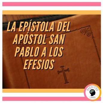 [Spanish] - LA EPÍSTOLA DEL APÓSTOL SAN PABLO A LOS EFESIOS