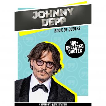 John Depp: Book Of Quotes (100+ Selected Quotes)