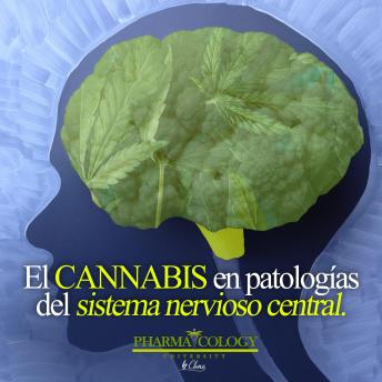 El cannabis en patologías del sistema nervioso central