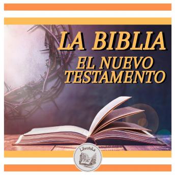 LA BIBLIA: EL NUEVO TESTAMENTO