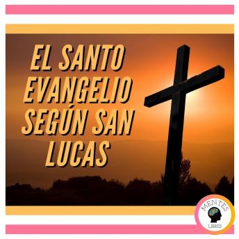 EL SANTO EVANGELIO SEGÚN SAN LUCAS