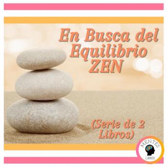 En Busca del Equilibrio ZEN (Serie de 2 Libros)