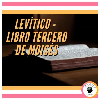 LEVÍTICO: LIBRO TERCERO DE MOISÉS