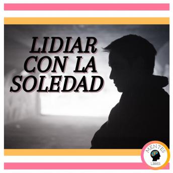 Lidiar con la Soledad