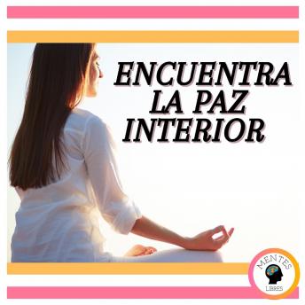 [Spanish] - Encuentra la Paz Interior